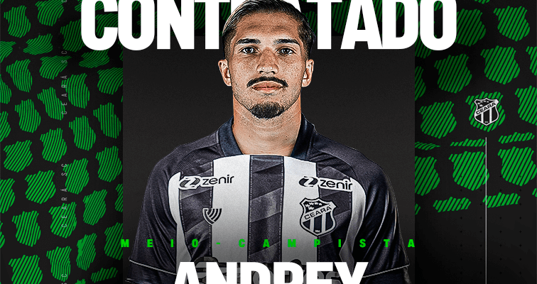 Andrey assina contrato com o Ceará Sporting Club